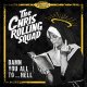 Chris Rolling Squad, The – Damn You All To...Hell LP