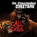 Streetwalkin' Cheetahs, The – Call The Dogs 10"