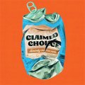 Claimed Choice - Genuinely Crafted Noise LP
