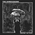 Subdivisions, The - Have Mind - Will Travel LP