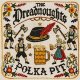 Dreadnoughts, The - Polka Pit LP Dreadnoughts, The - Polka Pit LP