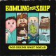Bowling For Soup – Pop Drunk Snot Bread LP