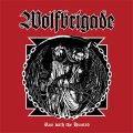 Wolfbrigade – Run With The Hunted LP