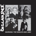 Discharge - Warning: The Singles 1983 to 1985 LP