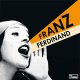 Franz Ferdinand – You Could Have It So Much Better LP