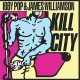 Iggy Pop & James Williamson – Kill City LP