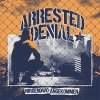 Arrested Denial - Nirgendwo Angekommen LP