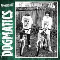 Dogmatics, The - Nowheresville LP (pre-order)