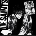 Saints, The - Paralytic Tonight, Dublin Tomorrow LP