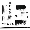Dead Years - Same LP