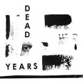 Dead Years - Same LP