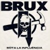 Brux – Sota La Influència 10"