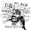 Flux – Peace Is A Lie LP