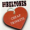 Beltones, The – Cheap Trinkets LP