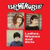 Bratmobile – Ladies, Women And Girls LP