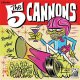 5 Cannons, The – Ready! Aim! Fire! LP