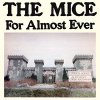 Mice, The – For Almost Ever LP