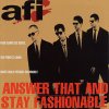 AFI – Answer That And Stay Fashionable LP