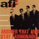 AFI – Answer That And Stay Fashionable LP