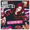 Nikky Corvette - Wild Record Party LP (pre-order)