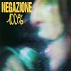 Negazione – 100% LP