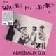 Adrenalin O.D. – The Wacky Hi-Jinks Of Adrenalin O.D. LP