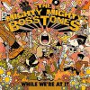 Mighty Mighty Bosstones, The – While We're At It 2xLP (preorder)