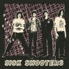 Sick Shooters - Super Sonic Rock Saga LP