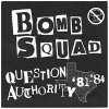 Bomb Squad - Question Authority '81-'84 LP