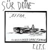 Sur Drone - T.I.T.S. LP