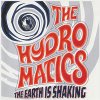 Hydromatics, The - The Earth Is Shaking LP (pre-order)