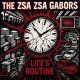 Zsa Zsa Gabor's, The – Life's Routine LP