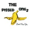 Pissed Ones, The - Don´t Need You LP (2nd press)