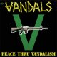 Vandals – Peace Thru Vandalism 12"