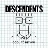 Descendents – Cool To Be You col LP (pre-order)