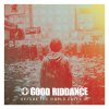 Good Riddance - Before The World Caves In LP (pre-order)