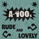 A-100s - Rude And Lovely LP (pre-order)