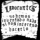 Ignorantes – No Hemos Inventado Nada Ni Nos Interesa Hacerlo LP