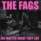 Fags, The – No Matter What They Say LP Fags, The – No Matter What They Say LP