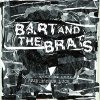 Bart And The Brats - Pushin' Your Luck LP Bart And The Brats - Pushin' Your Luck LP