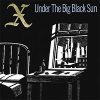 X – Under The Big Black Sun LP