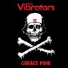 Vibrators, The – Garage Punk LP