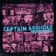 Captain Asshole – I'm Having More Fun Than You LP