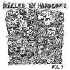 V/A - Killed By Hardcore Vol. 5 LP (pre-order)