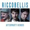 Riccobellis - Afterparty Heroes LP