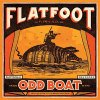 Flatfoot 56 – Odd Boat LP