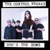 Control Freaks, The - She's The Bomb LP
