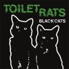 Toilet Rats - Black Cats LP