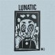 Lunatic – No LP