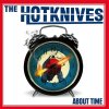Hotknives, The – About Time LP (pre-order)